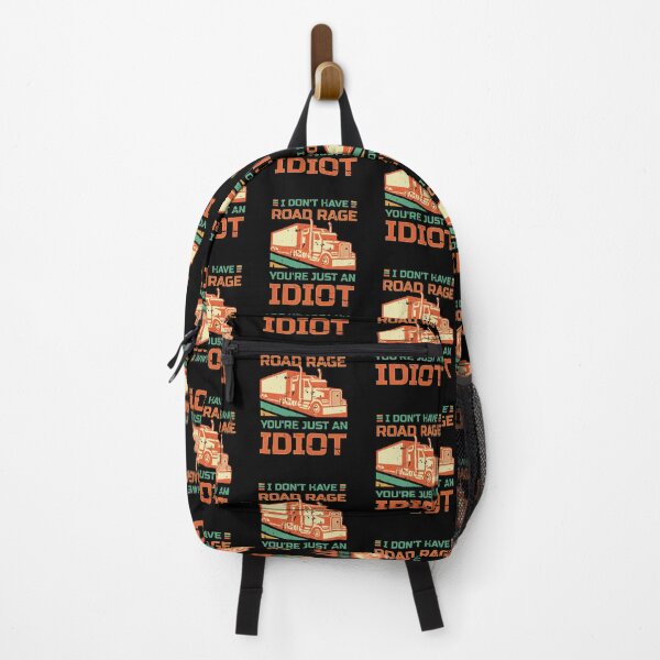 Item preview, I Don't Have Road Rage You're Just an Idiot Trucker Driver designed and sold by Hananiah Merch.
