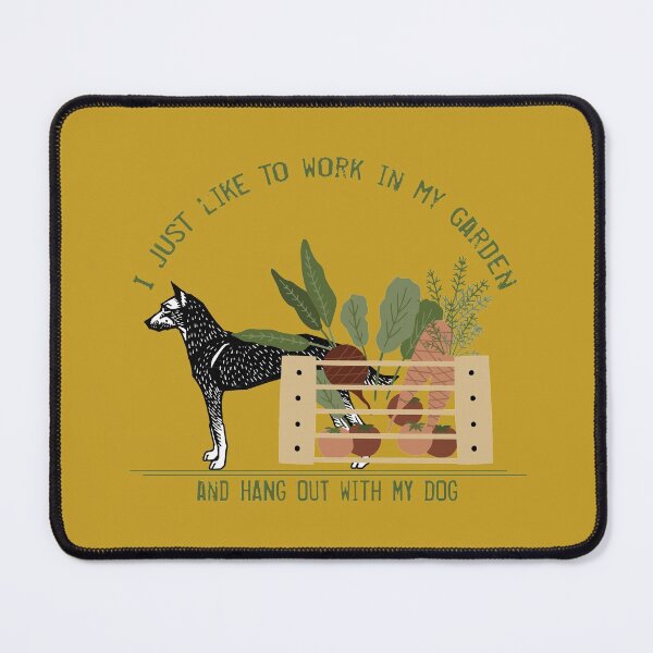Item preview, I just like to work in my garden and hang out with my dog designed and sold by Interpret108.