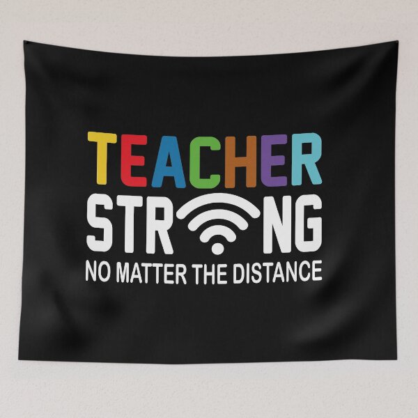 Item preview, Teacher Strong no Matter the Distance designed and sold by AuroraApparel.