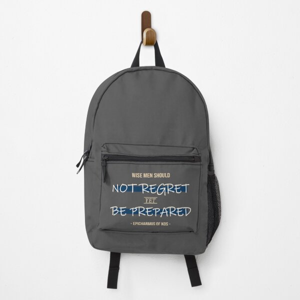 Item preview, Wise Men Should Not Regret Yet Be Prepared Quote designed and sold by grphilosopher.
