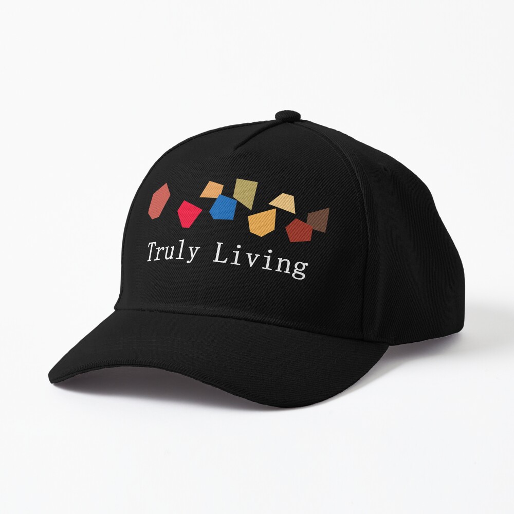 Discover Truly Living Cap