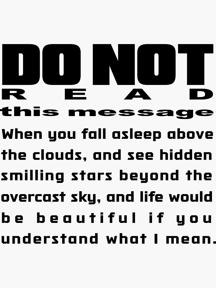Thumbnail 3 of 3, Sticker, Do Not Read This Message designed and sold by VkScript.