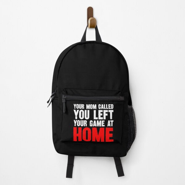 Item preview, Your mom called you left your game at home designed and sold by pnkpopcorn.