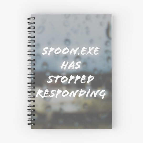 Item preview, SPOON.exe has stopped responding designed and sold by AncientDreamer.