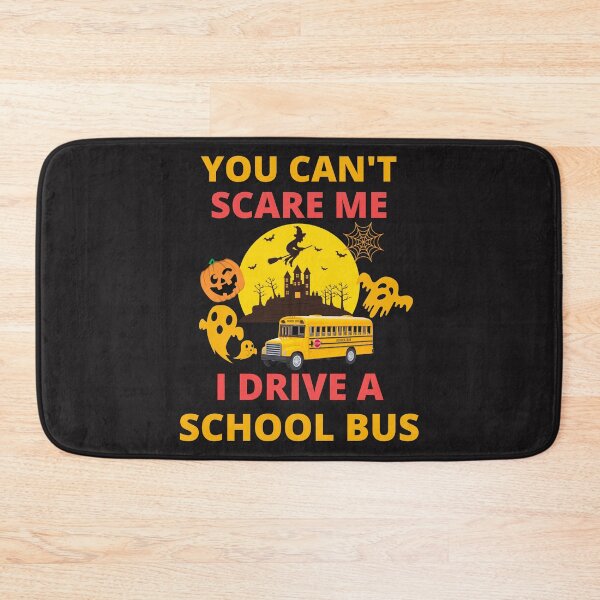 Item preview, Funny Halloween You Can't Scare Me I Drive A School Bus designed and sold by BhavyaBathla.