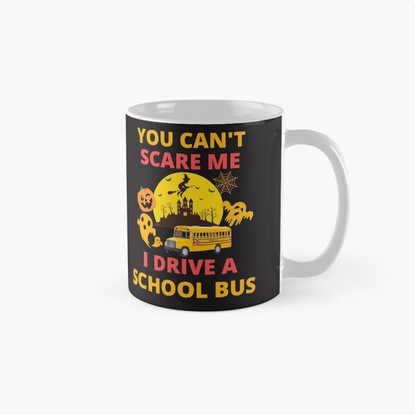 Item preview, Funny Halloween You Can't Scare Me I Drive A School Bus designed and sold by BhavyaBathla.