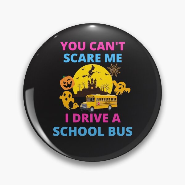 Item preview, Funny Halloween You Can't Scare Me I Drive A School Bus designed and sold by BhavyaBathla.