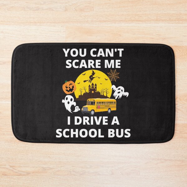 Item preview,  Funny Halloween You Can't Scare Me I Drive A School Bus designed and sold by BhavyaBathla.