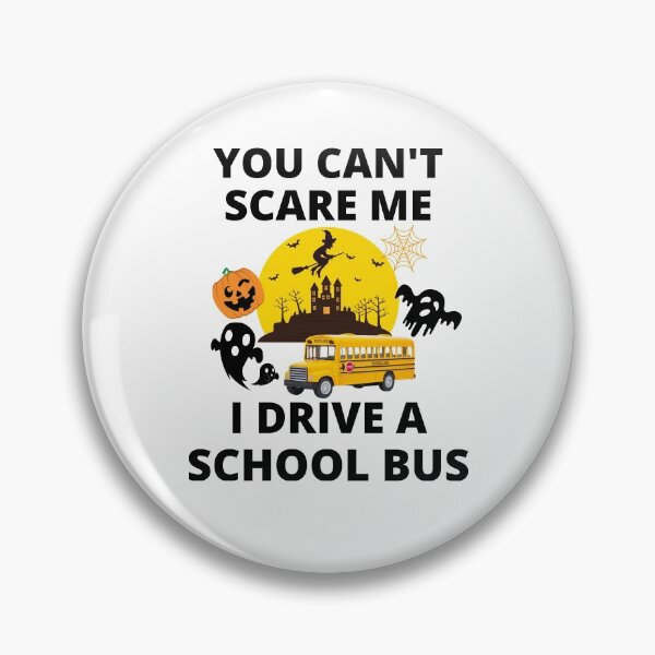 Item preview, Funny Halloween You Can't Scare Me I Drive A School Bus designed and sold by BhavyaBathla.