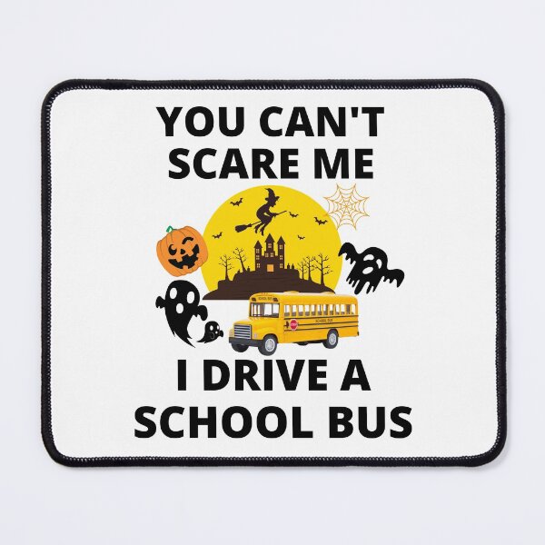Item preview, Funny Halloween You Can't Scare Me I Drive A School Bus designed and sold by BhavyaBathla.