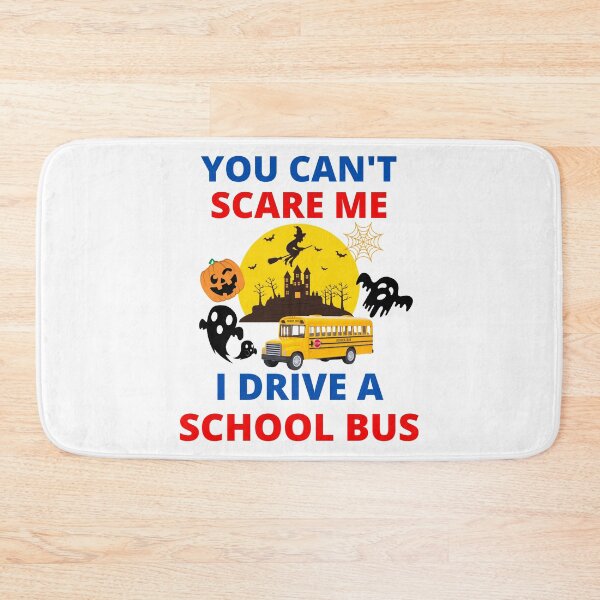 Item preview, Funny Halloween You Can't Scare Me I Drive A School Bus designed and sold by BhavyaBathla.