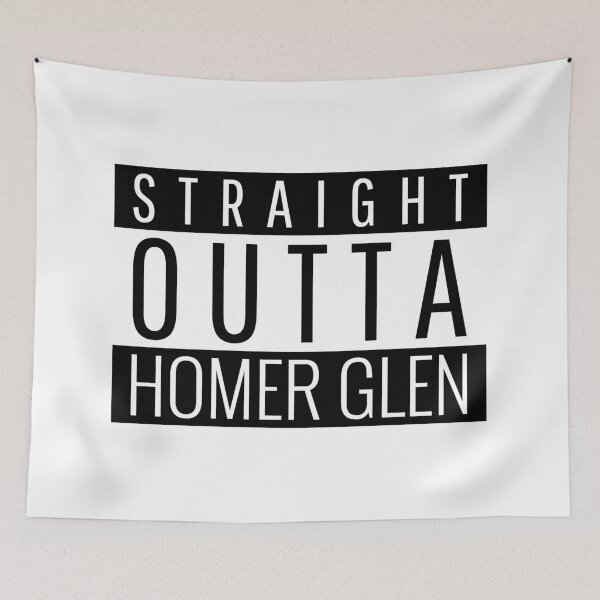 Item preview, Straight Outta Homer Glen Illinois  designed and sold by Teelogic.