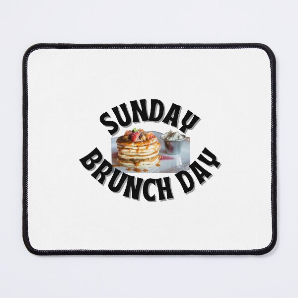 Item preview, Sunday Brunch Day a Great Gift for Someone Special designed and sold by NelleD.