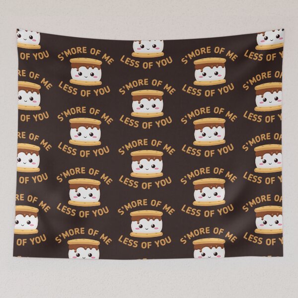 Item preview, S’more of Me Less of You designed and sold by Erie-Cole.