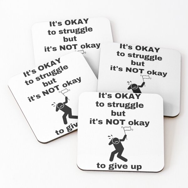Item preview, Motivational Quote " it's okay to struggle but it's not okay to give up" designed and sold by AIOSG.
