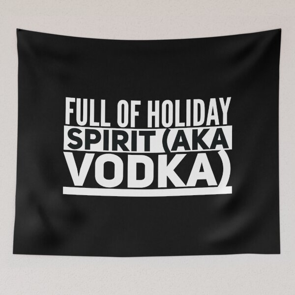 Item preview, Full of holiday spirit also know as vodka -christmas cheer, funny christmas xmas, merry christmas   designed and sold by HStudioPrints.
