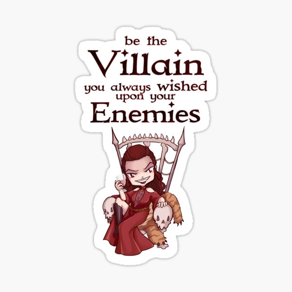 Be the Villain Sticker
