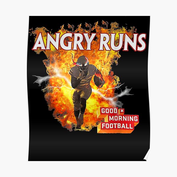 "Angry Runs Good Morning Football Sport Lover Football Fan" Poster for