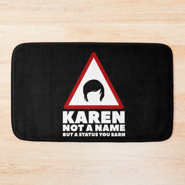 Item preview, Karen Not A Name But A Status You Earn designed and sold by Urosek.