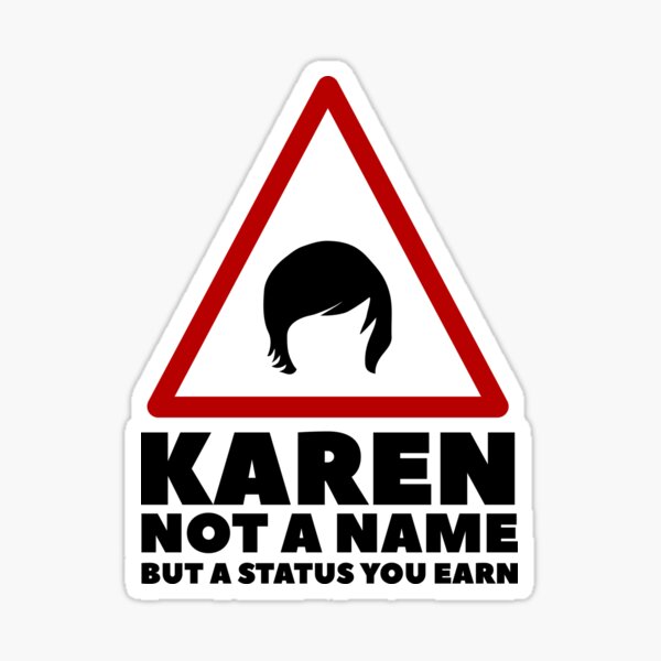 Item preview, Karen Not A Name But A Status You Earn designed and sold by Urosek.