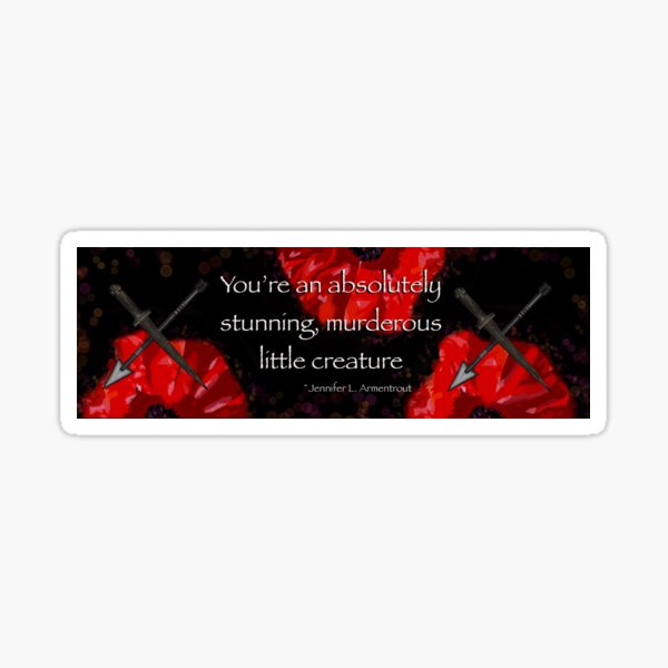 From Blood and Ash Quote Sticker