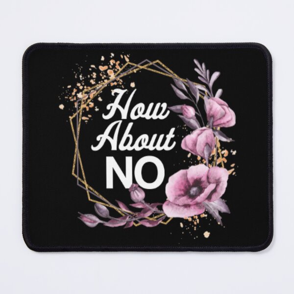 Item preview, How About NO designed and sold by LiveToLearn.