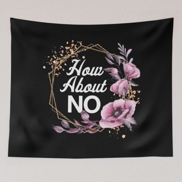 Item preview, How About NO  designed and sold by LiveToLearn.