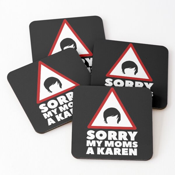 Item preview, Sorry My Moms A Karen designed and sold by Urosek.