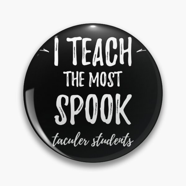 Item preview, I teach the most spook taculer students - trick or teach cute halloween teacher designed and sold by HStudioPrints.