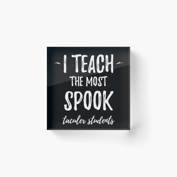 Item preview, I teach the most spook taculer students - trick or teach cute halloween teacher designed and sold by HStudioPrints.
