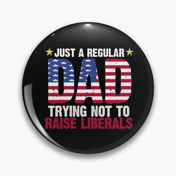 Item preview, Just a Regular Dad Trying Not to Raise Liberals designed and sold by AwakeApparel.