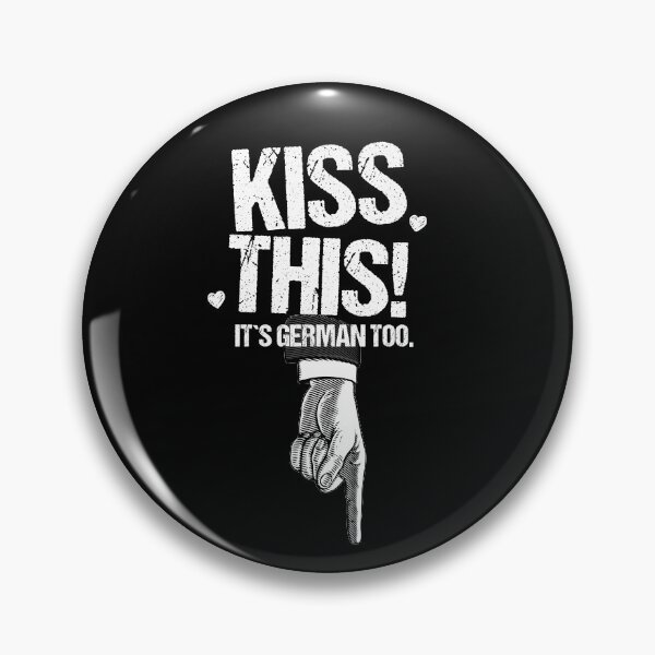 Item preview, I am German Kiss Me Here There And Anywhere designed and sold by Urosek.