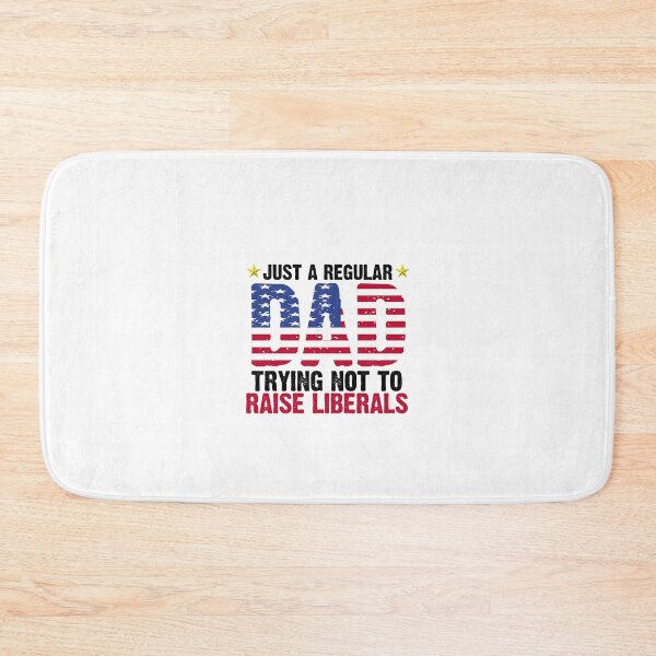 Item preview, Just a Regular Dad Trying Not to Raise Liberals designed and sold by AwakeApparel.