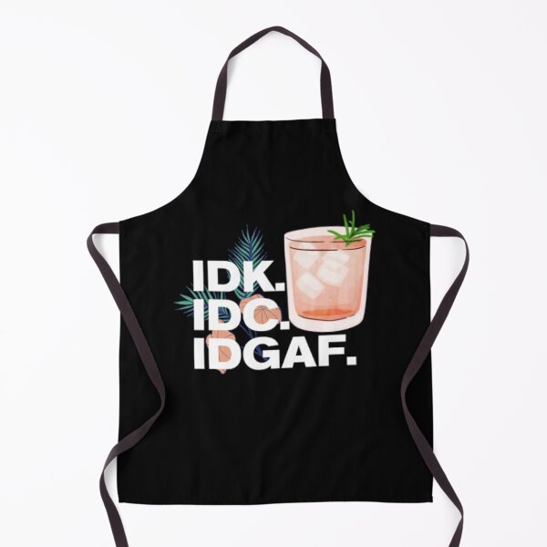 Item preview, IDK IDC IDGAF designed and sold by LiveToLearn.