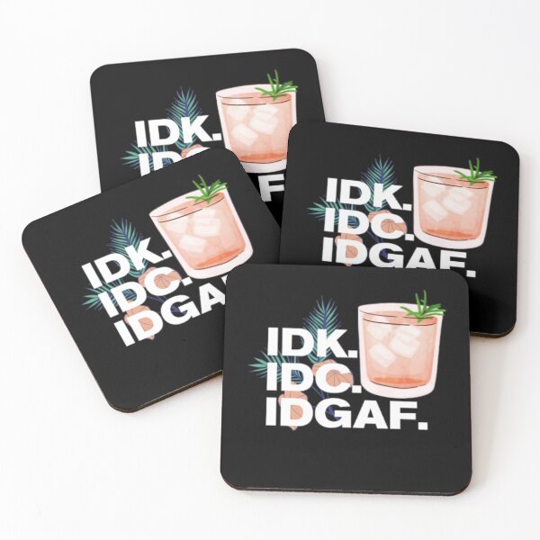 Item preview, IDK IDC IDGAF designed and sold by LiveToLearn.
