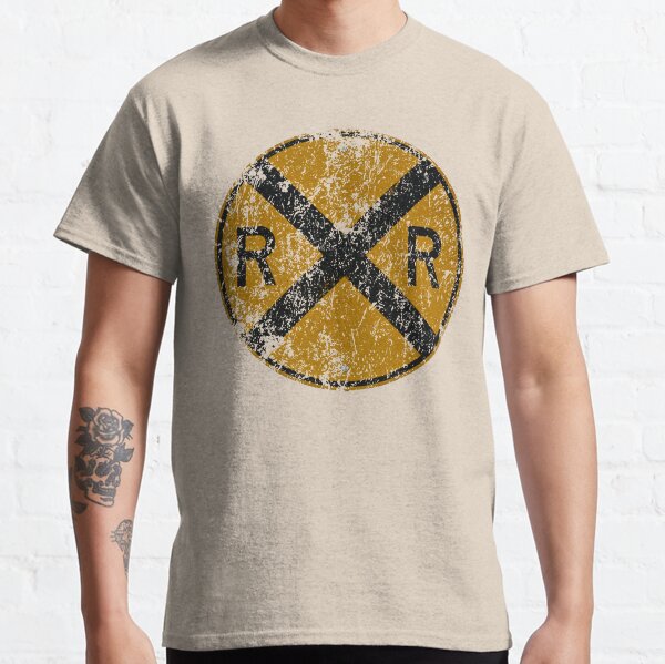 Distressed Railroad Crossing Sign Very Cool Vintage Classic T-Shirt