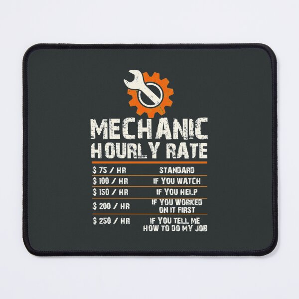 Item preview, Funny Mechanic Hourly Labor Rates designed and sold by BaoNhat.