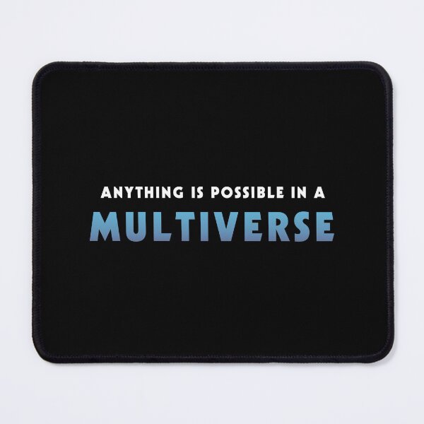 Item preview, Anything Is Possible In A Multiverse designed and sold by FynnFDesign.