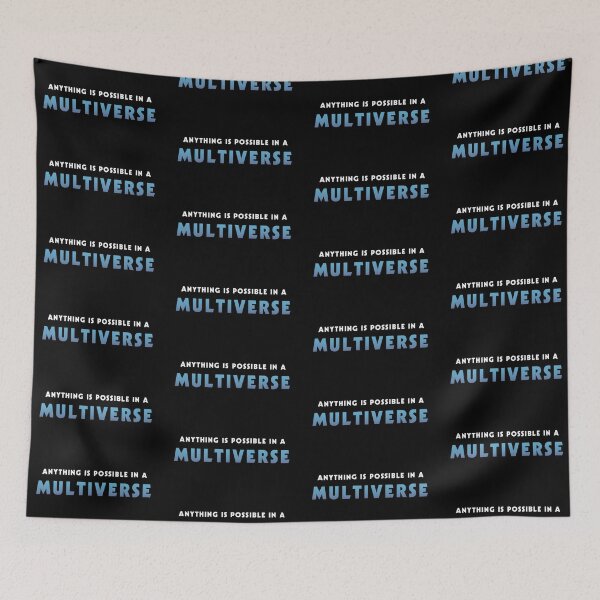 Item preview, Anything Is Possible In A Multiverse designed and sold by FynnFDesign.