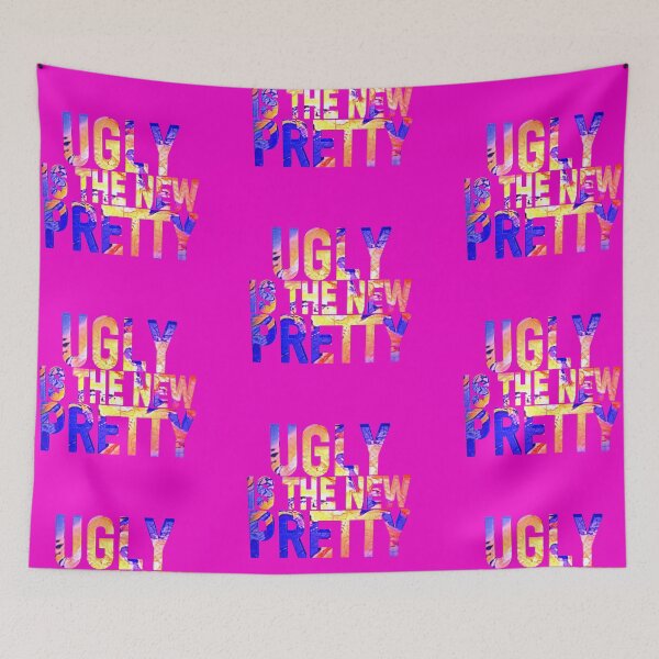 Item preview, UGLY IS THE NEW PRETTY designed and sold by Klementsen.