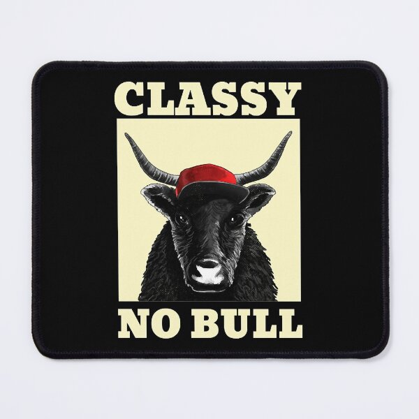 Item preview, Classy No Bull designed and sold by ndavis173.