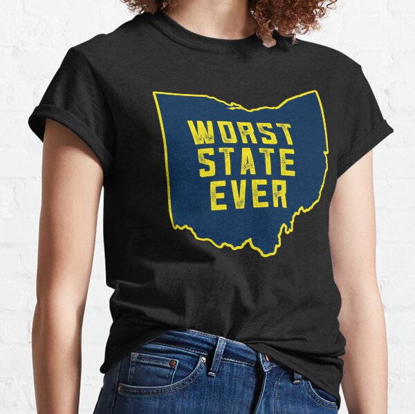 Ohio Worst State Ever Funny Gift #1 Classic T-Shirt