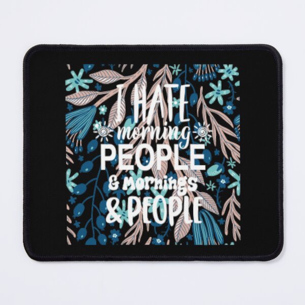 Item preview, I Hate Morning People Mornings & People designed and sold by LiveToLearn.