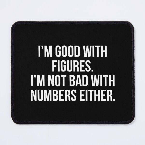 Item preview, Good with figures designed and sold by Slogans4u.