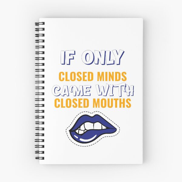 Item preview, if only closed minds came with closed mouths designed and sold by FunSesame.