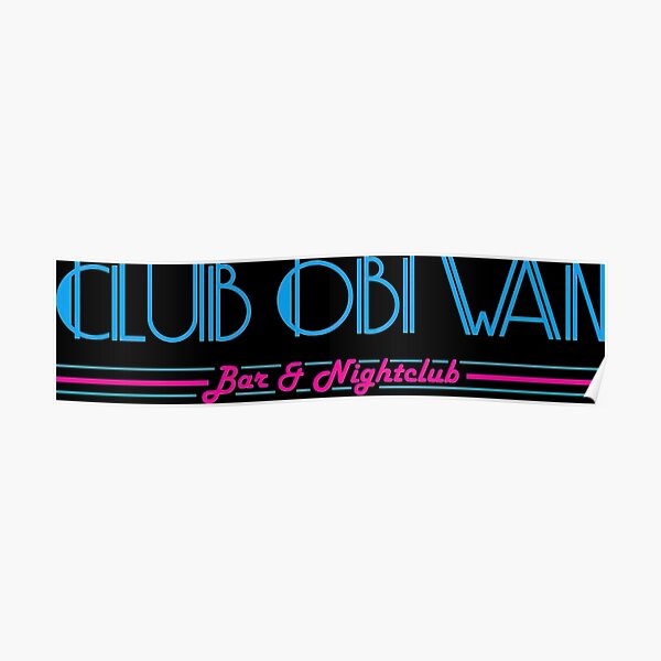 Club Obi Wan Posters for Sale | Redbubble