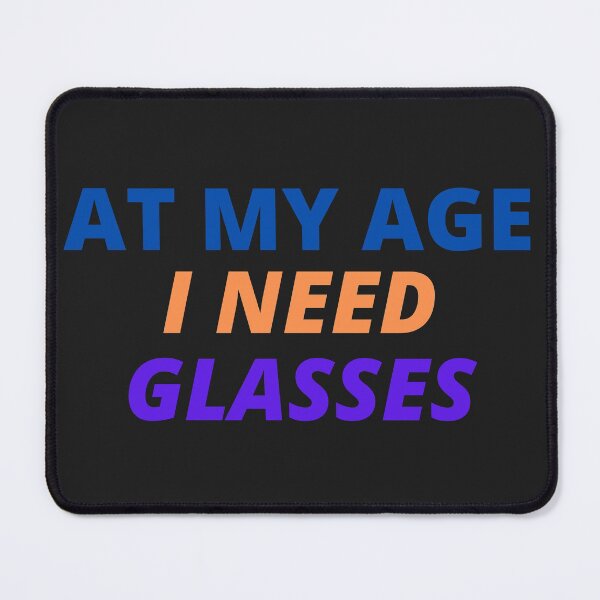 Item preview, At My age i need glasses - Beer designed and sold by MohitJain1109.