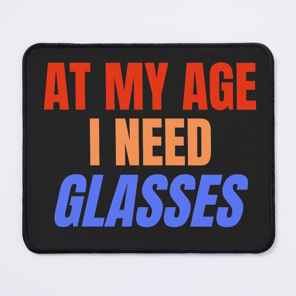 Item preview, At My age i need glasses Beer designed and sold by MohitJain1109.