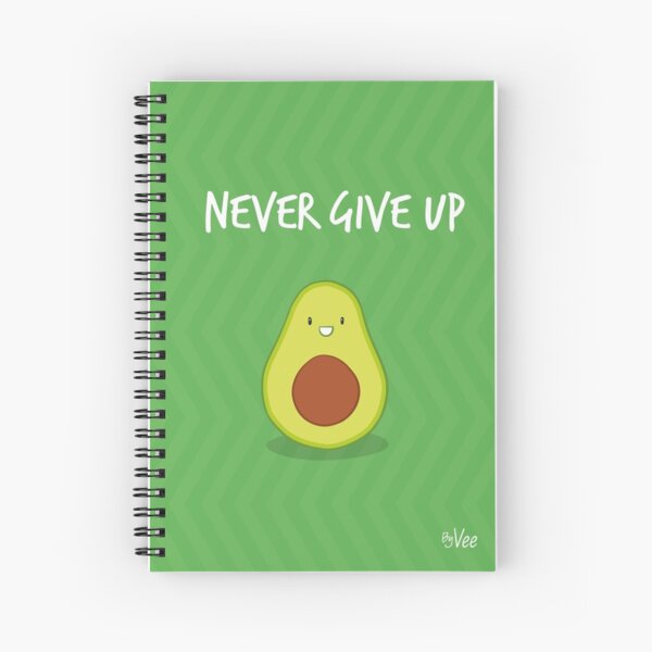 Never give up Cahier à spirale