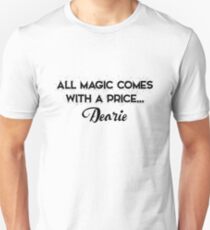 OUAT - All Magic comes with a price dearie Unisex T-Shirt